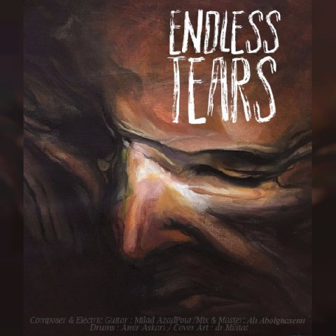 دانلود آهنگ Endless Tears میلاد آزاد پور