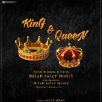 دانلود KinG & QueeN میلاد سلیمانی