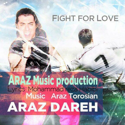 دانلود آهنگ Fight For Love آراز داره