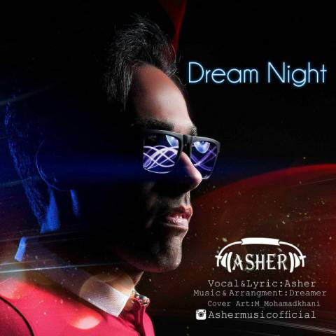 دانلود آهنگ Dream Night Asher