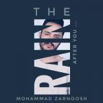 متن اهنگ The Rain After You محمد زرنوش