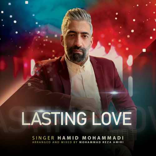 دانلود آهنگ Lasting Love حمید محمدی